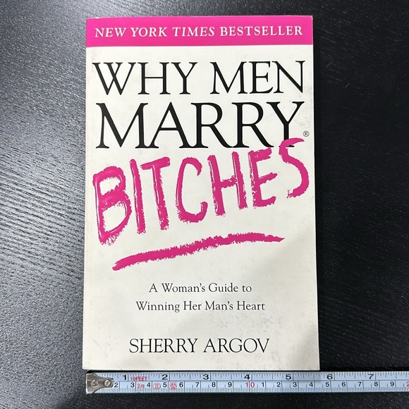 Why Men Marry Bitches Book by Sherry Argov - Picture 3 of 5